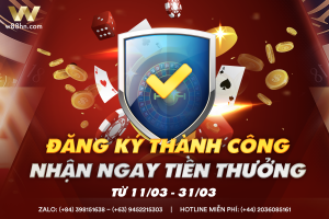 Read more about the article ĐĂNG KÝ THÀNH CÔNG  NHẬN NGAY TIỀN THƯỞNG