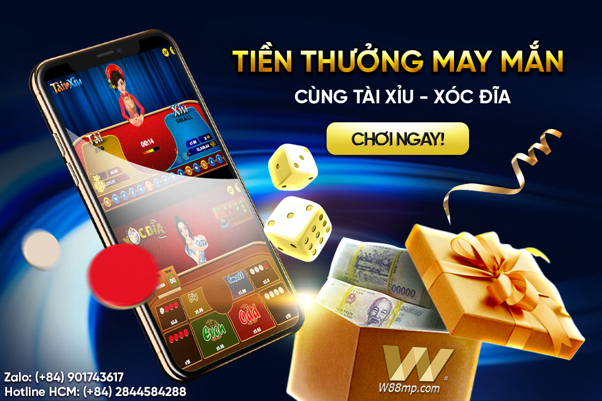 You are currently viewing TIỀN THƯỞNG MAY MẮN CÙNG TÀI XỈU – XÓC ĐĨA W88