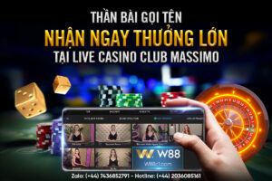 Read more about the article THẦN BÀI GỌI TÊN – NHẬN NGAY THƯỞNG LỚN TẠI LIVE CASINO CLUB MASSIMO