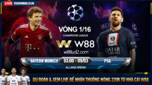 Read more about the article [W88 – MINIGAME] BAYERN MUNICH – PSG | CÚP C1 | GIÓ XOAY CHIỀU