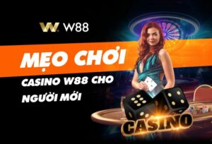 Read more about the article THẮNG LỚN VỚI BÍ QUYẾT CHƠI CASINO TỐI ƯU TẠI W88!