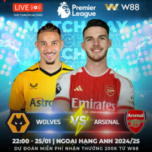 Read more about the article [W88 – MINIGAME] WOLVES – ARSENAL | KHÓ CẢN PHÁO THỦ