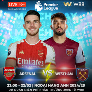 Read more about the article [W88 – MINIGAME] ARSENAL – WEST HAM | DUY TRÌ SỰ THĂNG HOA