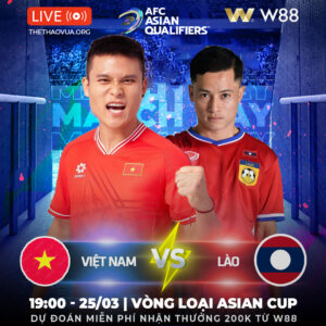Read more about the article [W88 – MINIGAME] VIỆT NAM – LÀO | VÒNG LOẠI ASIAN CUP
