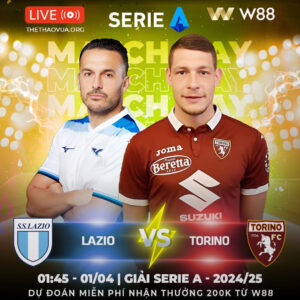 Read more about the article [W88 – MINIGAME] LAZIO – TORINO | GIAI ĐOẠN KHÓ KHĂN