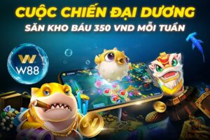 Read more about the article CUỘC CHIẾN ĐẠI DƯƠNG – SĂN KHO BÁU 350 VND MỖI TUẦN