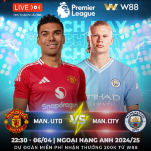 Read more about the article [W88 – MINIGAME] MAN UNITED – MAN CITY 💥SUPPER SUNDAY
