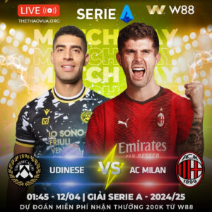 Read more about the article [W88 – MINIGAME] UDINESE – AC MILAN | KHÔNG DỄ DÀNG