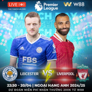 Read more about the article [W88 – MINIGAME] LEICESTER – LIVERPOOL | CHIẾN THẮNG DỄ DÀNG