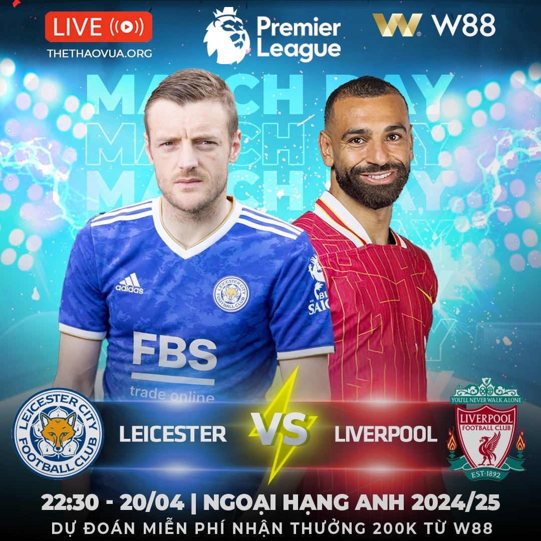 You are currently viewing [W88 – MINIGAME] LEICESTER – LIVERPOOL | CHIẾN THẮNG DỄ DÀNG