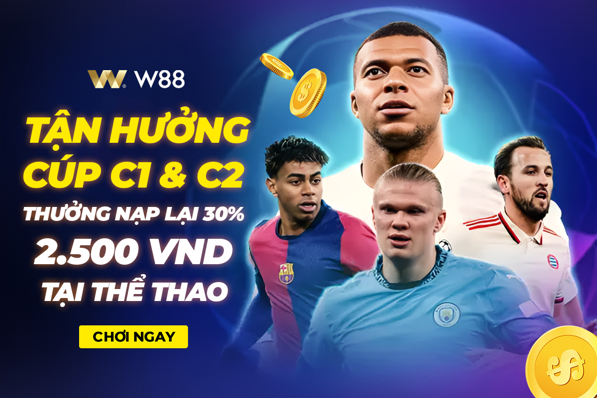 You are currently viewing TẬN HƯỞNG CÚP C1 & C2 – THƯỞNG NẠP LẠI 30% LÊN ĐẾN 2,500 VND TẠI THỂ THAO