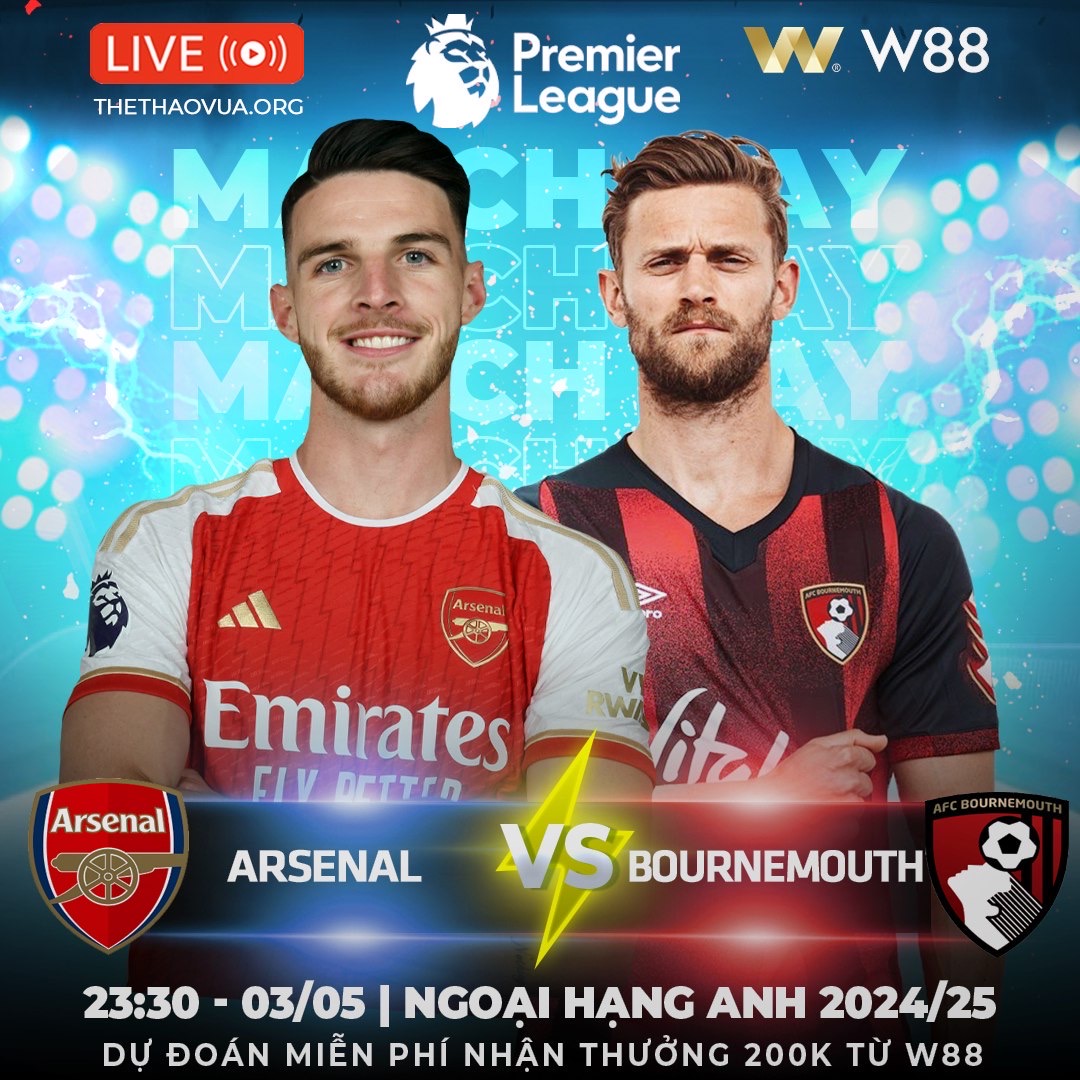 You are currently viewing [W88 – MINIGAME] ARSENAL – BOURNEMOUTH | GIỮ SỨC