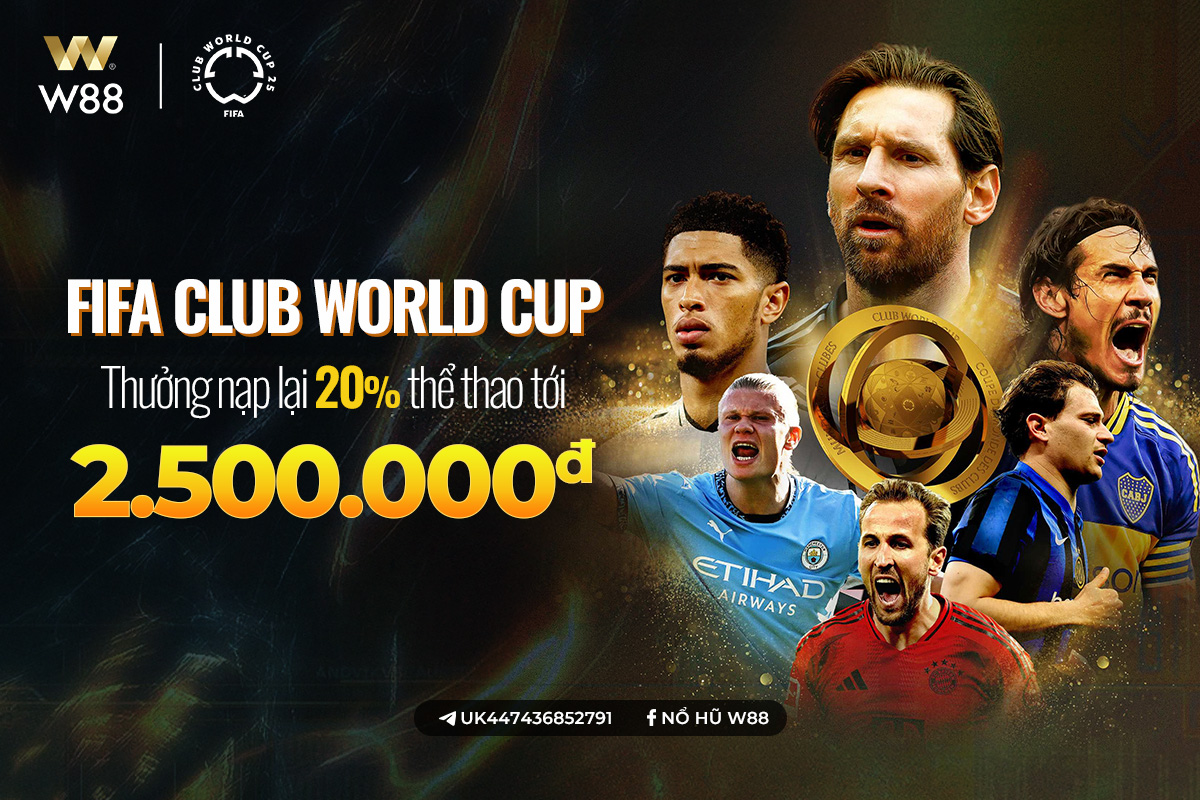 You are currently viewing FIFA CLUB WORLD CUP – THƯỞNG NẠP LẠI 20% ĐẾN 2,500 VND TẠI THỂ THAO