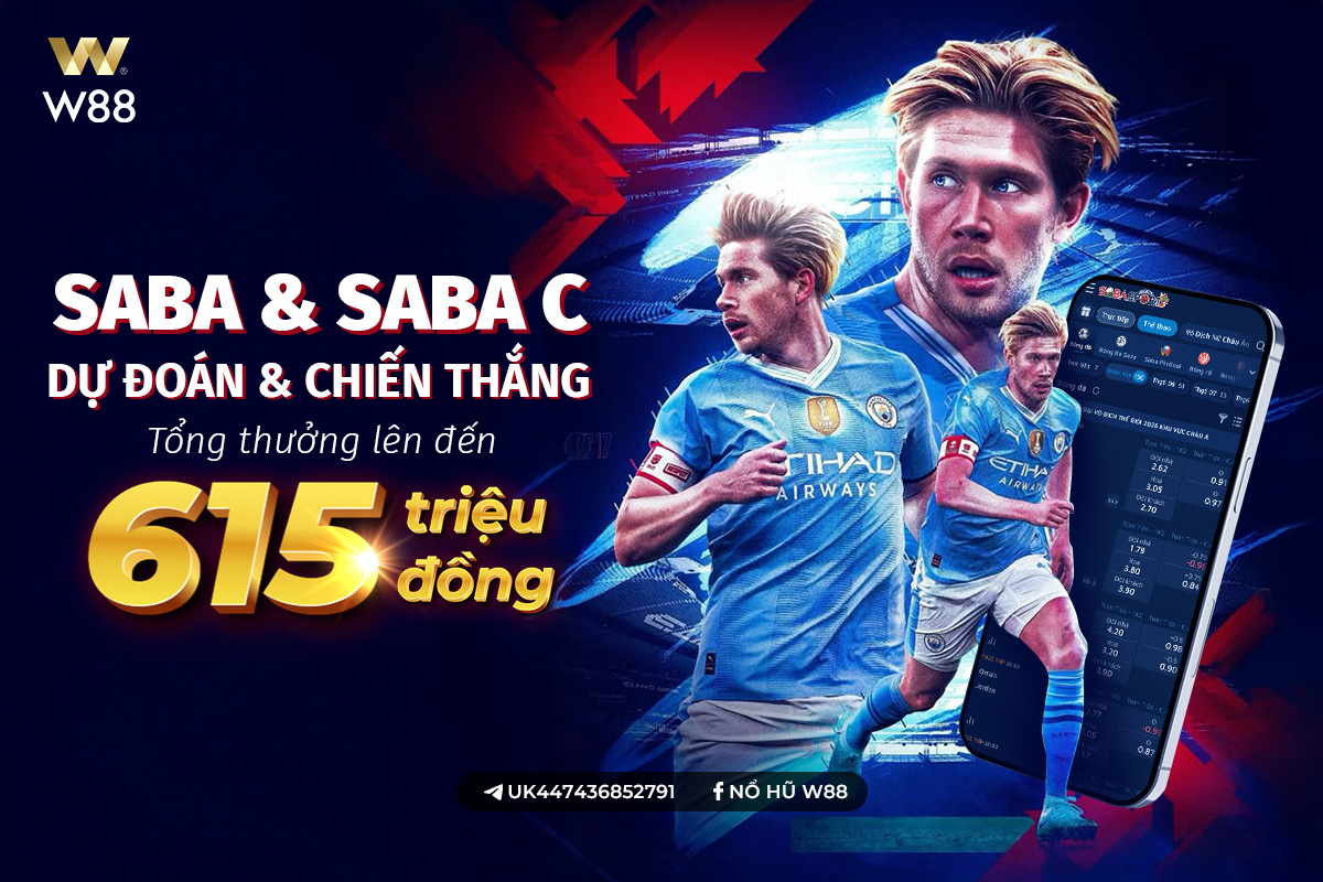 You are currently viewing DỰ ĐOÁN & CHIẾN THẮNG VỚI TỔNG TIỀN THƯỞNG ĐẾN 615 TRIỆU ĐỒNG CÙNG SABA & SABA C