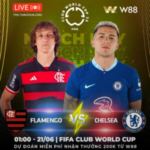 Read more about the article [W88 – MINIGAME] FLAMENGO – CHELSEA | ĐẠI CHIẾN