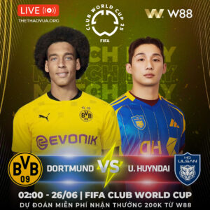 Read more about the article [W88 – MINIGAME] DORTMUND – ULSAN HYUNDAI | ĐÁNH CHIẾM NGÔI ĐẦU