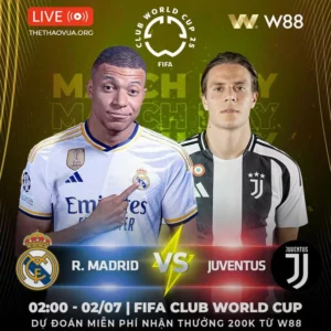 Read more about the article [W88 – MINIGAME] REAL MADRID – JUVENTUS | CHUNG KẾT SỚM