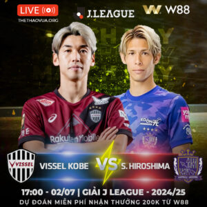 Read more about the article [W88 – MINIGAME] VISSEL KOBE – S. HIROSHIMA | CUỘC ĐUA TOP 3