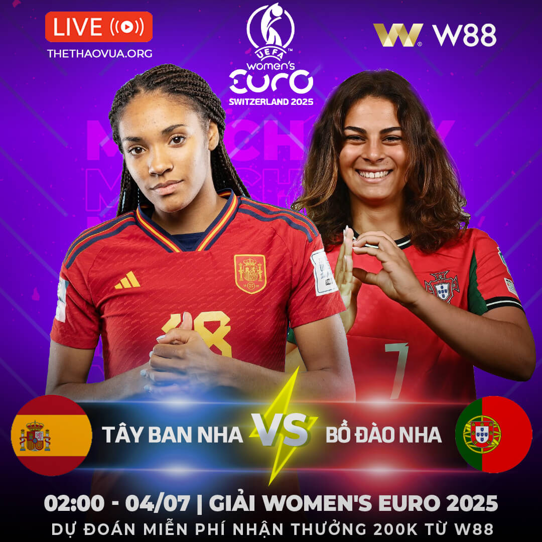 You are currently viewing [W88 – MINIGAME] TÂY BAN NHA – BỒ ĐÀO NHA | KHI NHÀ VUA GẶP LÁNG GIỀNG BÁN ĐẢO