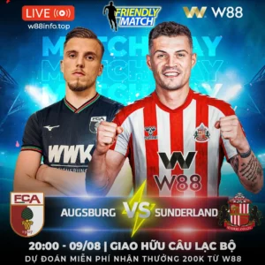 Read more about the article [W88 – MINIGAME] AUGSBURG – SUNDERLAND | “MÈO ĐEN” THỬ SỨC
