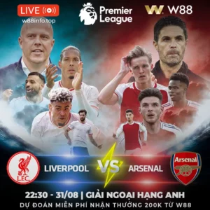 Read more about the article [W88 – MINIGAME] LIVERPOOL – ARSENAL | KỲ PHÙNG ĐỊCH THỦ