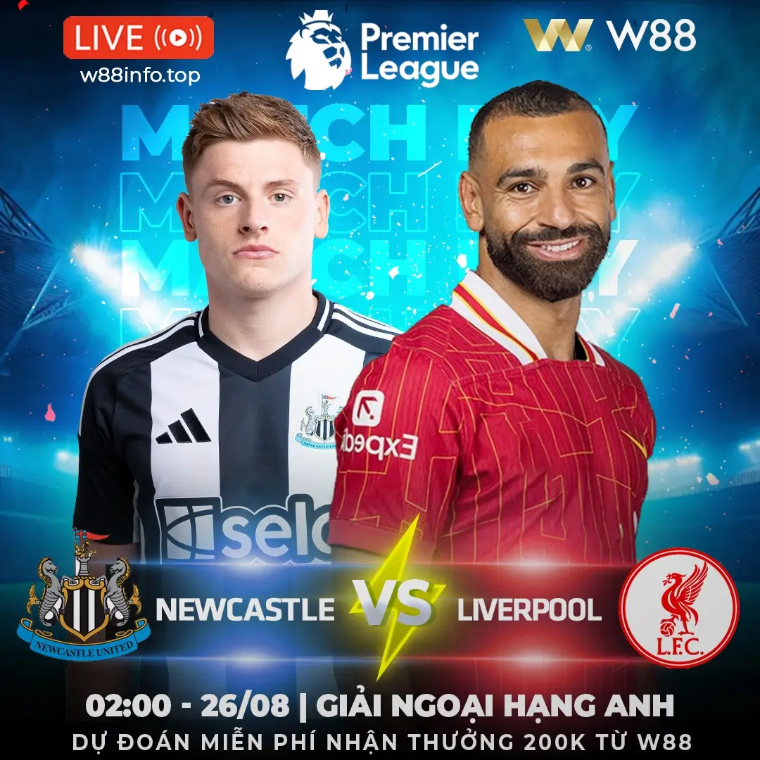 You are currently viewing [W88 – MINIGAME] NEWCASTLE – LIVERPOOL | TRẬN CẦU HẤP DẪN