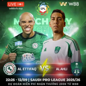 Read more about the article [W88 – MINIGAME] AL ETTIFAQ – AL AHLI | ĐÔI CÔNG RỰC LỬA