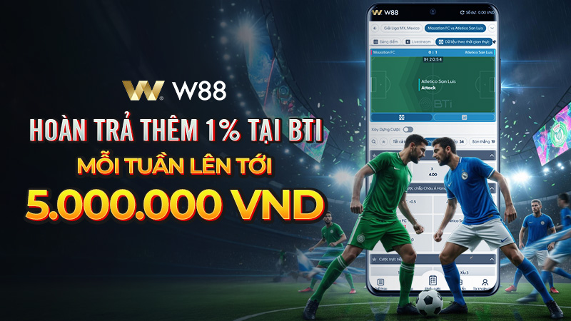 You are currently viewing HOÀN TRẢ THÊM 1% MỖI TUẦN TỚI 5,000 VND TẠI BTi