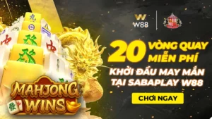 Read more about the article TẶNG 20 VÒNG QUAY MIỄN PHÍ – KHỞI ĐẦU MAY MẮN TẠI SABAPLAY W88