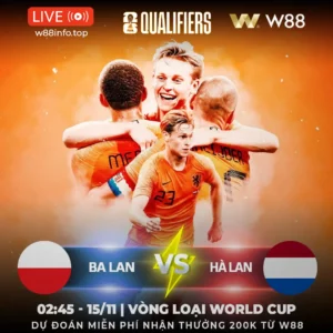 Read more about the article [W88 – MINIGAME] BA LAN – HÀ LAN | QUYẾT NGÔI ĐẦU BẢNG