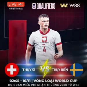 Read more about the article [W88 – MINIGAME] THỤY SĨ – THỤY ĐIỂN | 3 ĐIỂM SÂN NHÀ