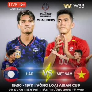 Read more about the article [W88 – MINIGAME] LÀO – VIỆT NAM | 3 ĐIỂM CHO VIỆT NAM