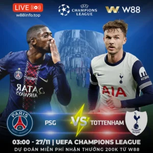 Read more about the article [W88 – MINIGAME] PSG – TOTTENHAM | ÁP ĐẢO GÀ TRỐNG