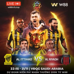Read more about the article [W88 – MINIGAME] AL ITTIHAD – AL RIYADH | THỊ UY SỨC MẠNH
