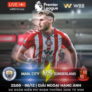 Read more about the article [W88 – MINIGAME] MAN CITY – SUNDERLAND | KHÓ CHO MÈO ĐEN