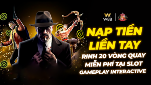 Read more about the article NẠP TIỀN LIỀN TAY – RINH NGAY 20 VÒNG QUAY MIỄN PHÍ TẠI SLOT GAMEPLAY INTERACTIVE