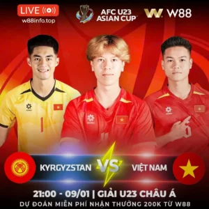 Read more about the article [W88 – MINIGAME] KYRGYSTAN – VIỆT NAM | TIẾN VÀO TỨ KẾT