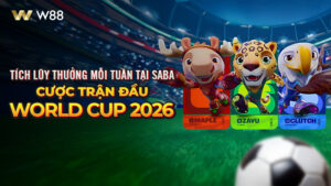 Read more about the article TÍCH LŨY THƯỞNG MỖI TUẦN TẠI SABA – CƯỢC TRẬN ĐẦU FIFA WORLD CUP 2026