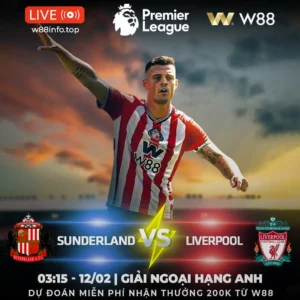 Read more about the article [W88 – MINIGAME] SUNDERLAND – LIVERPOOL | LẤY LẠI PHONG ĐỘ 