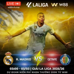 Read more about the article [W88 – MINIGAME] REAL MADRID – GETAFE | CUỘC CHIẾN 3 ĐIỂM