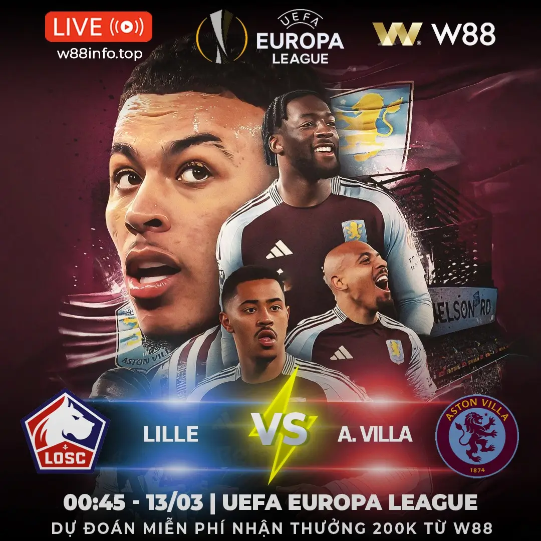 You are currently viewing [W88 – MINIGAME] LILLE – ASTON VILLA | VƯỢT QUA SÓNG GIÓ