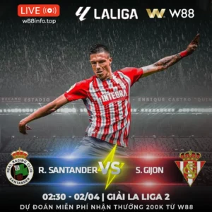 Read more about the article [W88 – MINIGAME] SANTANDER – GIJON | GIÓ 1 CHIỀU