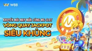 Read more about the article VÒNG QUAY JACKPOT SIÊU KHỦNG CÙNG MG SLOT
