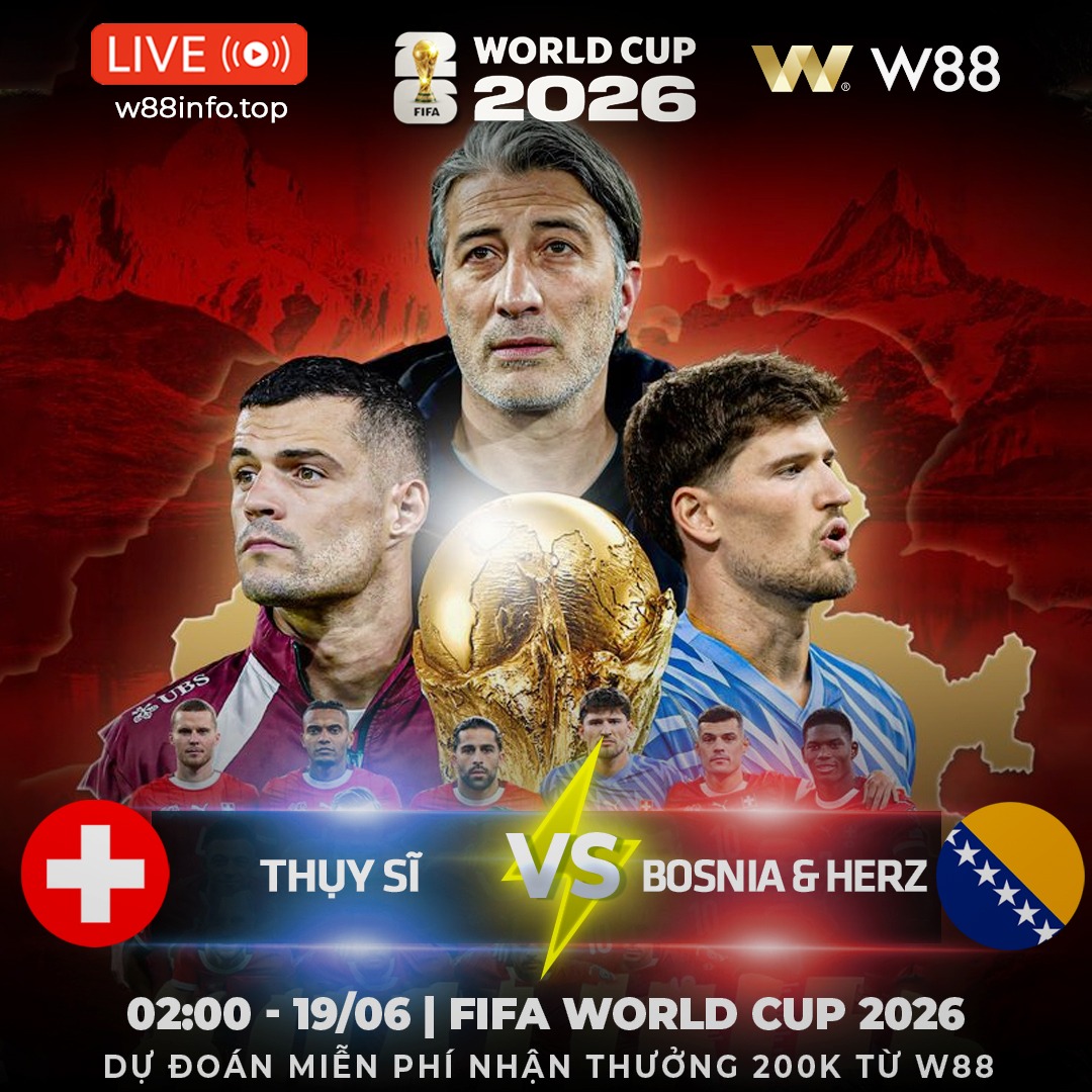 You are currently viewing [W88 – MINIGAME] THỤY SĨ – BOSNIA | MỆNH LỆNH PHẢI THẮNG